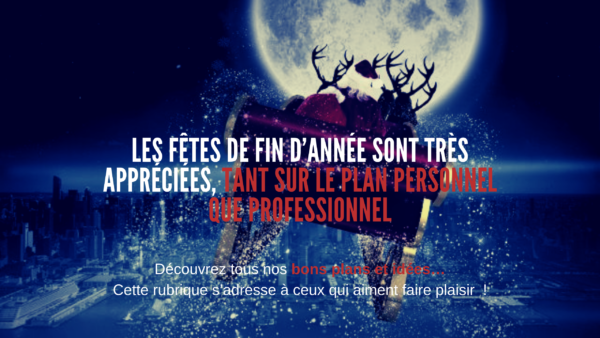 idees fetes de fin d'annee entreprise